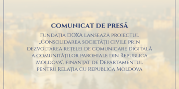 Fundația DOXA lansează proiectul „Consolidarea societății civile prin dezvoltarea rețelei de comunicare digitală a comunităților parohiale din Republica Moldova”, finanțat de Departamentul pentru Relația cu Republica Moldova